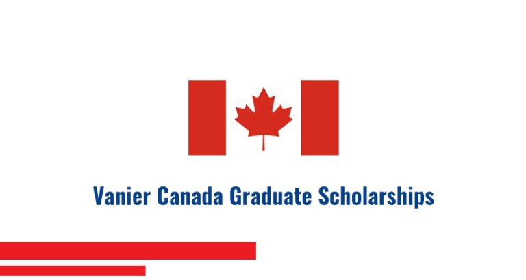 Vanier Canada Graduate Scholarships 2023/2024 [Fully Funded, $50,000 ...