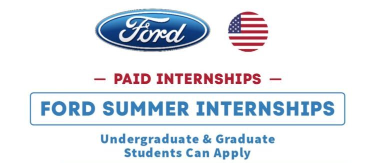 Ford Summer Internships 2024 in USA (Apply Now)