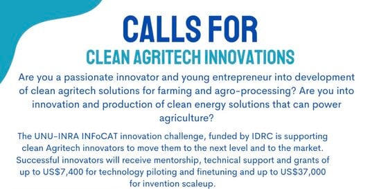 UNU INRA INFoCAT Innovation Agriculture Challenge 2024 for African Clean Energy Powered Agritech Innovations ( Up to $37,000 Grant)