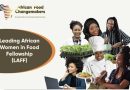 The Leading African Women in Food Fellowship (LAWFF) Program 2025 For women in the African food and Agriculture Sector