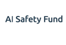 Call For Applications: AI Safety Fund (AISF) Grants 2025 (up to $500,000)